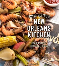 Abbildung von: Kevin Belton's New Orleans Kitchen - Gibbs M. Smith Inc
