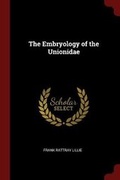 Cover: The Embryology of the Unionidae - Andesite Press