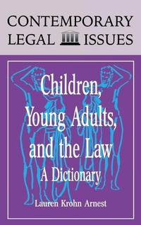 Abbildung von: Children, Young Adults, and the Law - ABC-CLIO