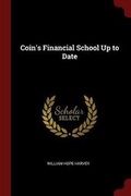 Cover: Coin's Financial School Up to Date - Andesite Press