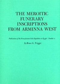 Enlarge image Cover: The Meroitic Funerary Inscriptions from Arminna West - Aris & Phillips Ltd