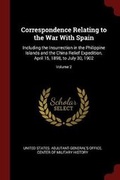 Cover: Correspondence Relating to the War With Spain - Andesite Press