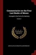 Cover: Commentaries on the Four Last Books of Moses - Andesite Press