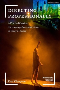 Enlarge image Cover: Directing Professionally - Methuen Drama