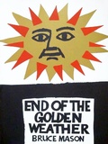 Cover: End of the Golden Weather - Victoria University Press