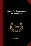 Cover: Chess for Beginners a Picture Guide - Andesite Press