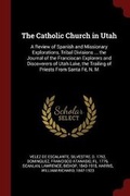 Cover: The Catholic Church in Utah - Andesite Press