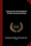 Cover: Communist Psychological Warfare (brainwashing) - Andesite Press