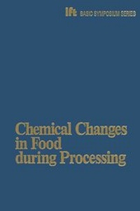 Abbildung von: Chemical Changes in Food during Processing - Avi Publishing Co Inc.