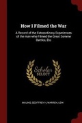Cover: How I Filmed the War - Andesite Press
