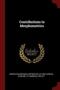 Cover: Contributions to Morphometrics - Andesite Press