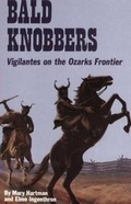 Cover: Bald Knobbers - Pelican Publishing Co