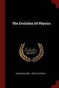 Cover: The Evolution Of Physics - Andesite Press
