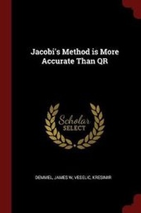 Enlarge image Cover: Jacobi's Method Is More Accurate Than Qr - Andesite Press