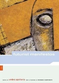 Cover: Futurist Manifestos - Museum of Fine Arts,Boston