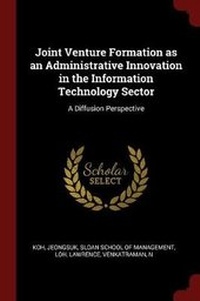 Enlarge image Cover: Joint Venture Formation as an Administrative Innovation in the Information Technology Sector - Andesite Press