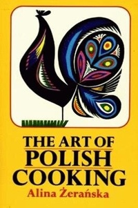 Abbildung von: Art of Polish Cooking - Pelican Publishing Co