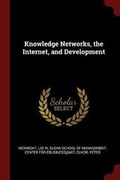 Cover: Knowledge Networks, the Internet, and Development - Andesite Press