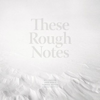 Abbildung von: These Rough Notes - Victoria University Press