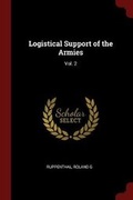 Cover: Logistical Support of the Armies - Andesite Press