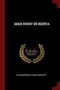 Cover: Man Hunt in Kenya - Andesite Press