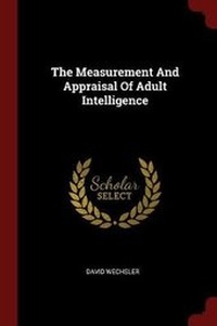 Enlarge image Cover: The Measurement And Appraisal Of Adult Intelligence - Andesite Press
