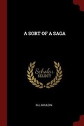 Cover: A Sort of a Saga - Andesite Press