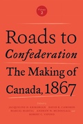 Cover: Roads to Confederation - University of Toronto Press