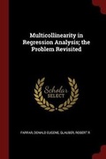 Cover: Multicollinearity in Regression Analysis; the Problem Revisited - Andesite Press