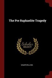 Enlarge image Cover: The Pre Raphaelite Tragedy - Andesite Press
