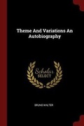 Cover: Theme and Variations an Autobiography - Andesite Press