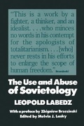 Cover: The Use and Abuse of Sovietology - Transaction Publishers