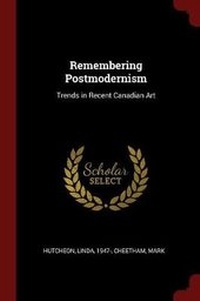 Enlarge image Cover: Remembering Postmodernism - Andesite Press