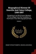 Cover: Biographical History of Gonville and Caius College, 1349-1897 - Andesite Press