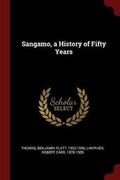 Cover: Sangamo, a History of Fifty Years - Andesite Press