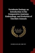 Cover: Vertebrate Zoology; An Introduction to the Comparative Anatomy, Embryology, and Evolution of Chordate Animals - Andesite Press