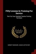 Cover: Fifty Lessons in Training for Service - Andesite Press