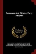 Cover: Preserves and Pickles, Forty Recipes - Andesite Press