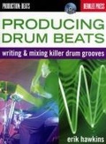 Cover: Producing Drum Beats - Berklee Press Publications