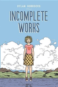Enlarge image Cover: Incomplete Works - Victoria University Press