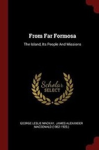 Enlarge image Cover: From Far Formosa - Andesite Press