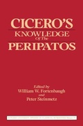 Cover: Cicero's Knowledge of the Peripatos - Transaction Publishers