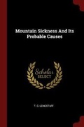 Cover: Mountain Sickness And Its Probable Causes - Andesite Press