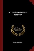 Cover: A Concise History of Medicine - Andesite Press