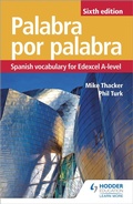 Cover: Palabra por Palabra Sixth Edition: Spanish Vocabulary for Edexcel A-level - Hodder Education