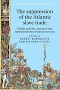 Cover: The Suppression of the Atlantic Slave Trade - Manchester University Press
