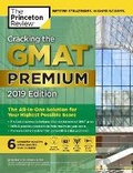 Cover: Cracking the GMAT Premium Edition with 6 Computer-Adaptive Practice Tests, 2019 - Princeton Review Publishing Corporation
