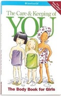 Cover: The Care and Keeping of You: the Body Book for Girls - American Girl Publishing Inc