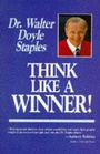 Cover: Think Like a Winner! - Pelican Publishing Co
