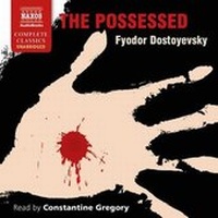 Enlarge image Cover: The Possessed - Naxos AudioBooks